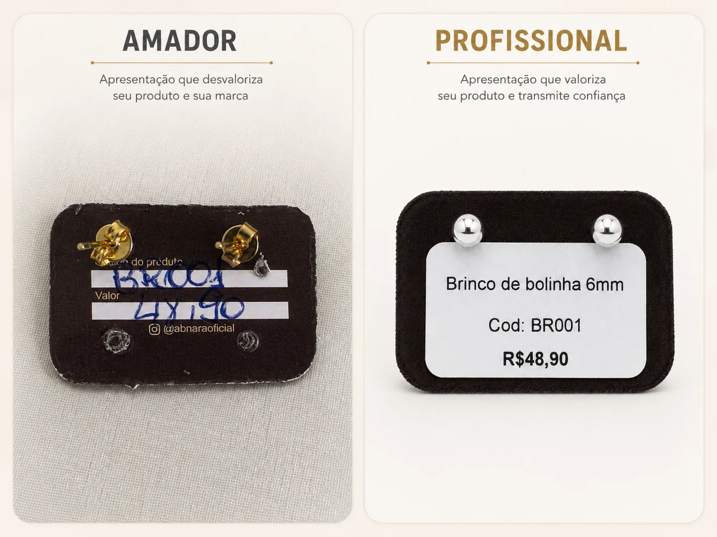 Comparação: etiqueta amadora versus profissional em cartela de brinco